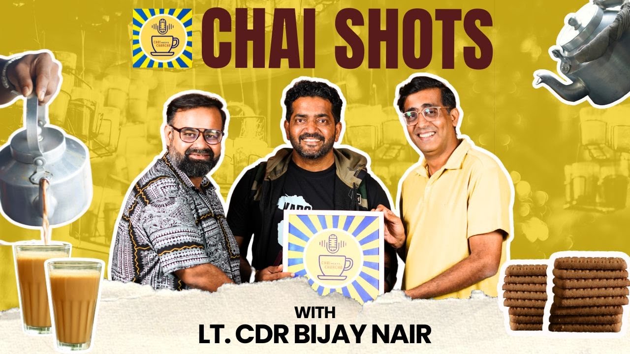 Chai Shots with @LtCdrBijayNair Sir | The Indian Defense Podcast
