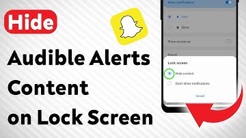 How To Hide Snapchat Audible Notification Content on Lock Screen (Updated)