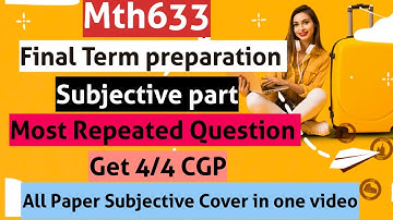 Mth633 Final Term subjective 2025 | Mth633 Final term preparation 2025 | Most Repeated Questions