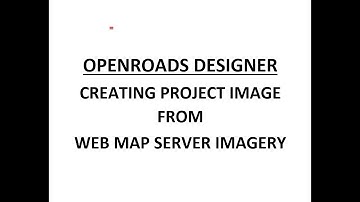 ORD - MicroStation - 16.6 - Creating Project Image from WMS Imagery