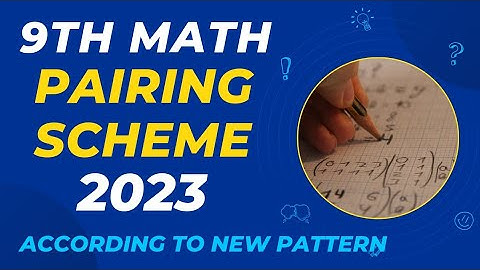 9th math pairing scheme 2023 | 9th class math pairing scheme 2023
