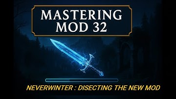 Neverwinter Mod 32 Disecting new mod Pt. 1