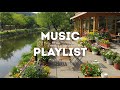 Cafe Playlist 따뜻한 햇살 아래 어울리는 부드러운 음악 - Mellow Tunes for a Sunny Day