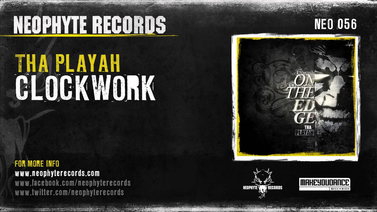 Regardez Tha Playah - Clockwork (NEO056) sur YouTube Regardez Tha Playah - Clockwork (NEO056) sur YouTube