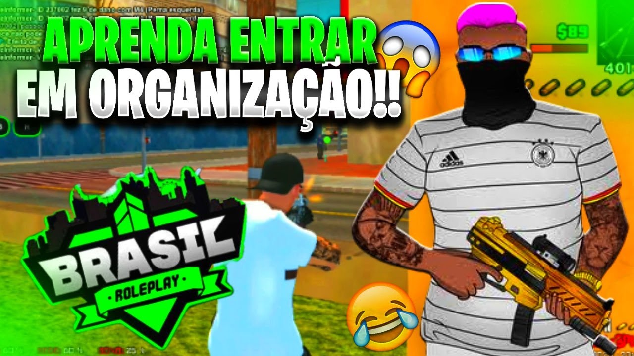 COMO ENTRAR EM ORGANIZAÇÕES NO BRASIL ROLEPLAY - GTA SAMP ANDROID/PC 