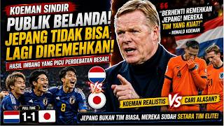 RONALD KOEMAN SINDIR PUBLIK BELANDA! Jepang Tak Bisa Lagi Diremehkan