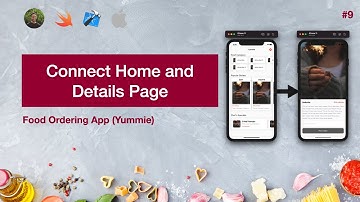 9. Connect Home Page and Dish Details Page | Swift 5, XCode 12
