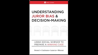 Understanding Juror Bias and Decision Making