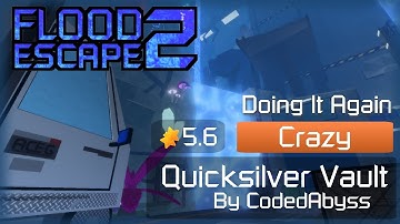 Quicksilver Vault (again)  - 🟠 Crazy : 5.6 | FE2 Community Maps