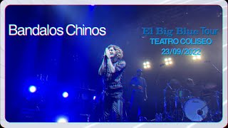 BANDALOS CHINOS CHILE 2022 Teatro Coliseo El Big Blue Tour [Multi-Cam]