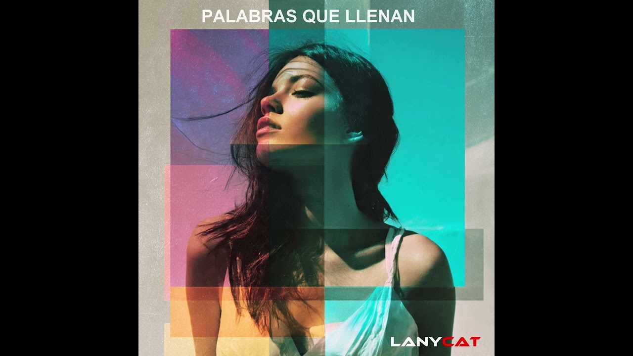 PALABRAS QUE LLENAN - LANYCAT [ÁLBUM COMPLETO] | Pop Rock, Música Española