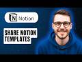 How To Share Notion Templates [2026 Guide]