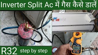 R 32 Gas charge in inverter Ac || इन्वर्टर एसी में गैस कैसे डालें || Step by step