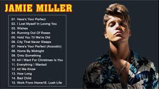 Jamie Miller Greatest Hits Full Album 2022 - Daftar Putar Lagu Terbaik 2022