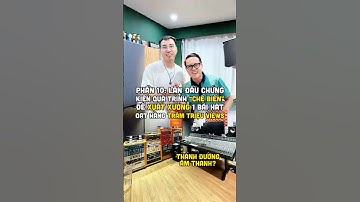 Phần 10: Lần đầu chứng kiến quá trình “chế biến” để xuất xưởng 1 bài hát đạt hàng trăm triệu views??