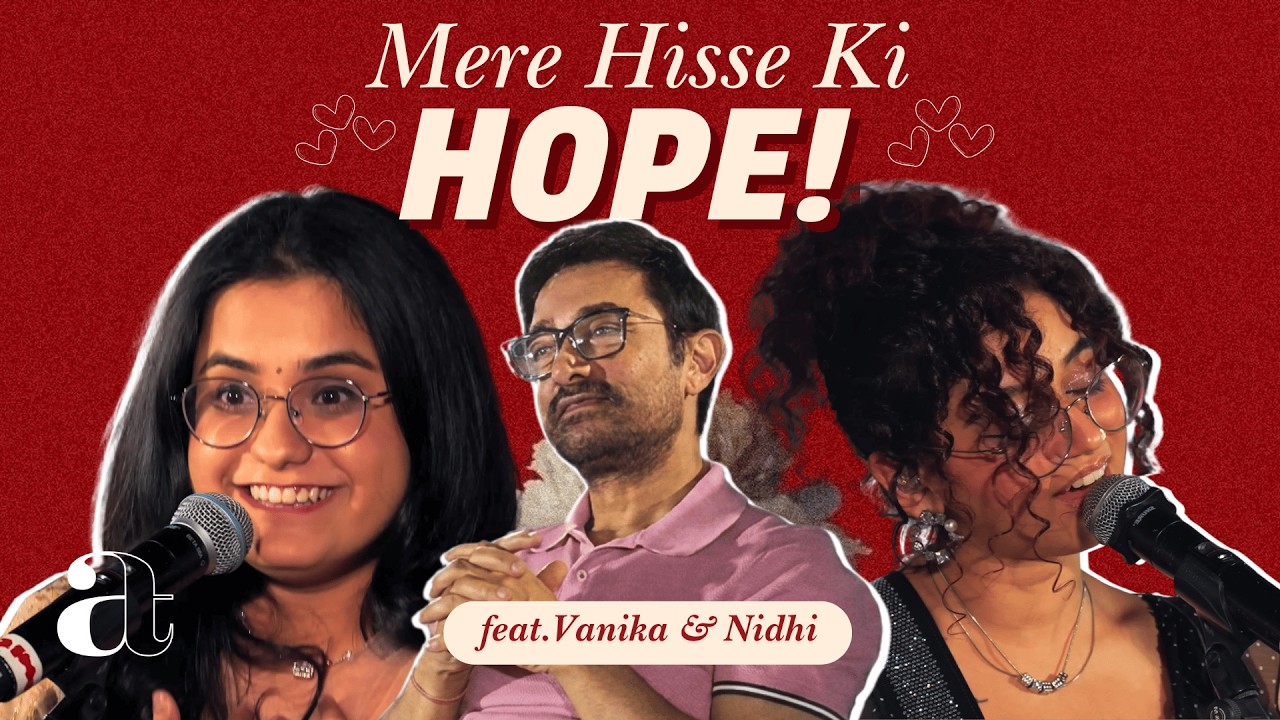 Mere Hisse Ki Hope! | Vanika Sangtani | Nidhi Wagle | Ek Din Ki Mehfil | Aamir Khan Talkies