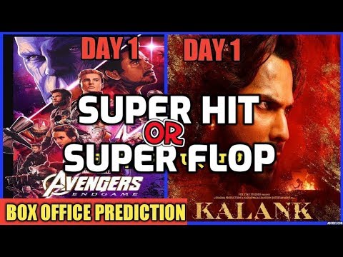 super-hit-or-supur-flop---avengers-endgame---kalank---box-office-colleuction