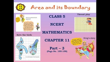 Area and its boundary chapter 11 Class 5, Page nos-155-158 NCERT Maths part 3