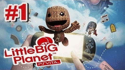 LittleBigPlanet PS vita Episode 1 |Gameplay/Walkthrough|