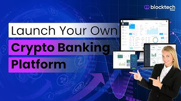 Launch Your Own Crypto Banking Platform | White Label Crypto Bank | Crypto Banking Solutions