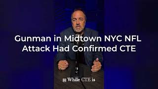 Gunman in Midtown NYC NFL Attack Had Confirmed CTE