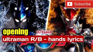 Video thumbnail of "[MAD]"Ultraman R/B hands lyrics"