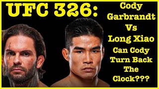 UFC 326 | Cody Garbrandt Vs Long Xiao | FULL Breakdown & Prediction | Mr. Mustache MMA NEWS