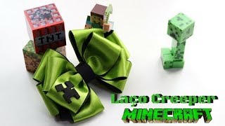 COMO FAZER LAÇO CREEPER MINECRAFT FÁCIL