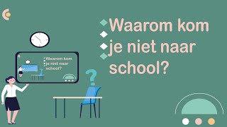 Waarom kom je niet naar school (#NT2, #learndutch, Breakthrough, A1, 1.1, Waystage, A2, 1.2)