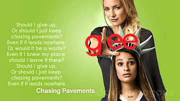 Chasing Pavements (GleeCast) - LyricVideo