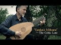 Carolan S Welcome From The Celtic Lute By Ronn McFarlane Carolan S Welcome From The Celtic Lute By Ronn McFarlane