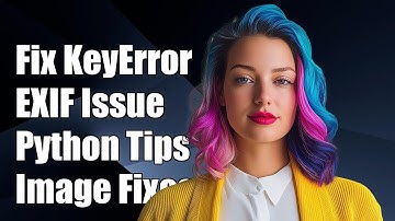 Fixing KeyError: 