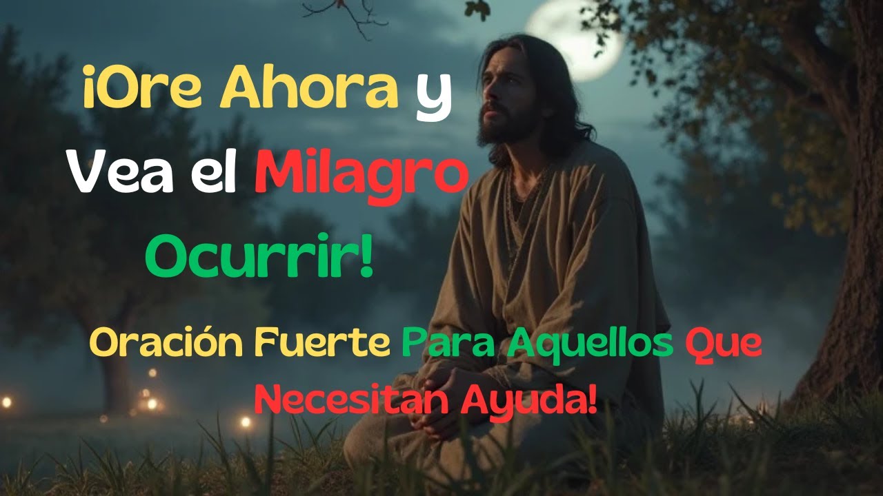 ¡Esta Oración Puede Cambiar Tu Vida! ¡Habla con Dios y Obtén la ...