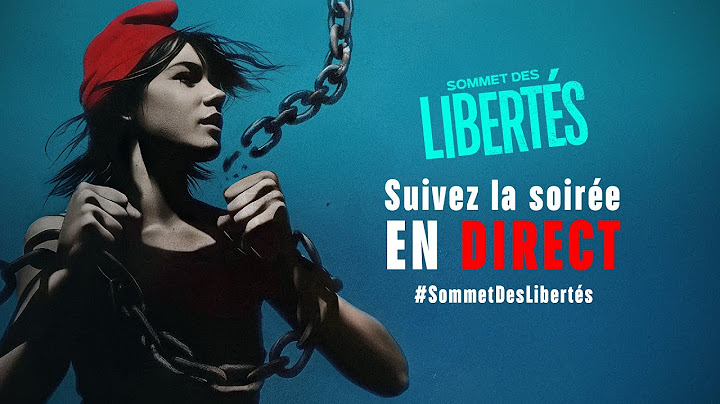 🔴 Revivez le Sommet des Libertés