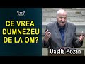 Vasile Hozan - Ce vrea Dumnezeu de la om? | PREDICI