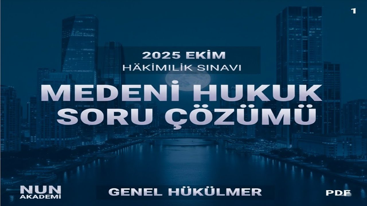 Genel Hükümler | Medeni Hukuk Soru Çözümü 1
