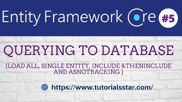 Querying to Entity Framework core | Basic Queries | Include vs ThenInclude | AsNoTracking