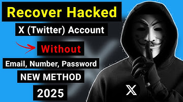 How to Recover X Account Without Email And Phone Number (2025) | Twitter Hacked Recovery 