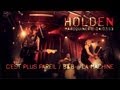 Holden - C'est Plus Pareil / B&B / La Machine live at La Maroquinerie