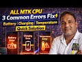 Battery Error vs Charging Error vs Temperature Error | MTK CPU Quick Solution 🔥