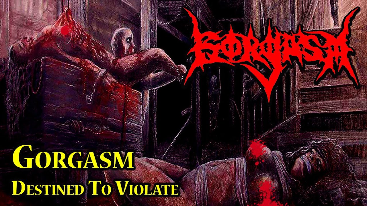 Watch Gorgasm - Corpsified on YouTube Watch Gorgasm - Corpsified on YouTube