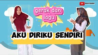 Lagu Anak Aku Diriku Sendiri || Gerak dan Lagu