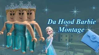 DA HOOD BARBIE MONTAGE | #1