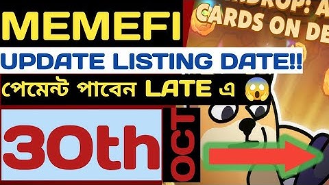 MEMEFI LISTING UPDATE TODAY || MEMEFI LISTING আজকের আপডেট নিউজ