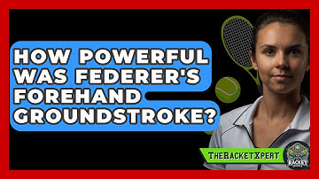 How Powerful Was Federer