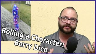 Rolling a Character with Berry Dice