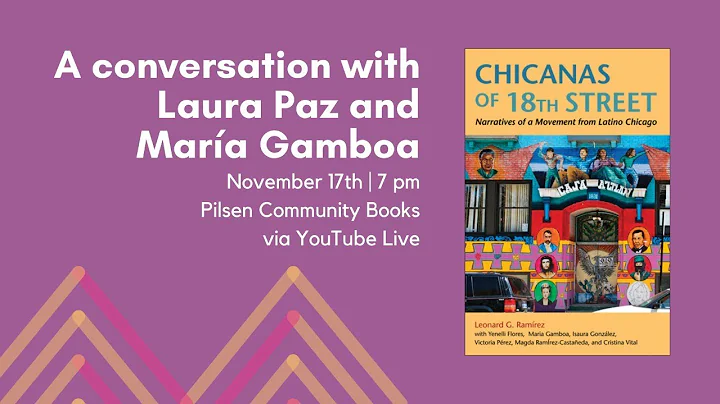 Chicanas of 18th St: A conversation with Laura Paz...