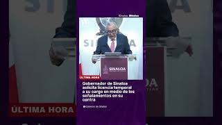 Gobernador de Sinaloa, Rubén Rocha Moya, solicita una licencia temporal