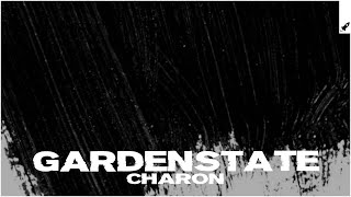 Gardenstate - Charon (Extended Mix)