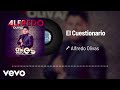 Alfredo Olivas - El Cuestionario (Audio)